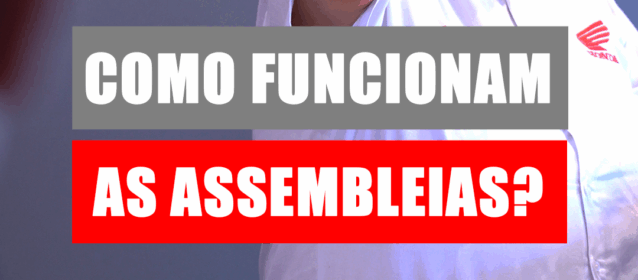 O que é e como funciona a Assembleia de um Consórcio?